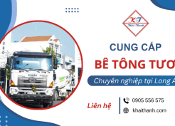 Cung cấp bê tông tươi Long An chuyên nghiệp, giá cạnh tranh